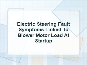 Electric Steering Fault Symptoms at Startup